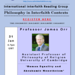 Professor James Orr Inaugurates the International Interfaith Reading Group on Philosophy in Interfaith Contexts
